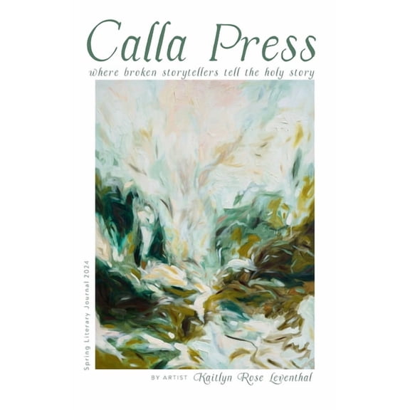 Calla Press Spring Literary Journal 2024, (Paperback)