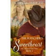 thumbnail image 1 of Callahan Brothers The Rancher's Sweetheart, Book 4, (Paperback), 1 of 1