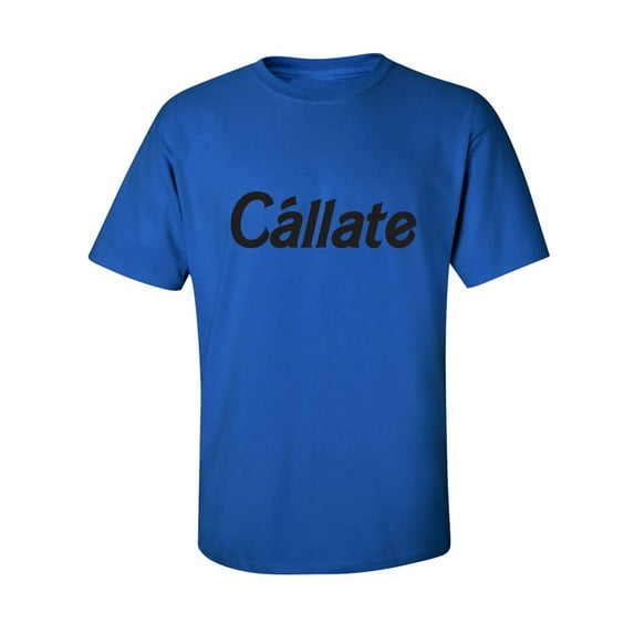 Callate Adult Short Sleeve T-shirt