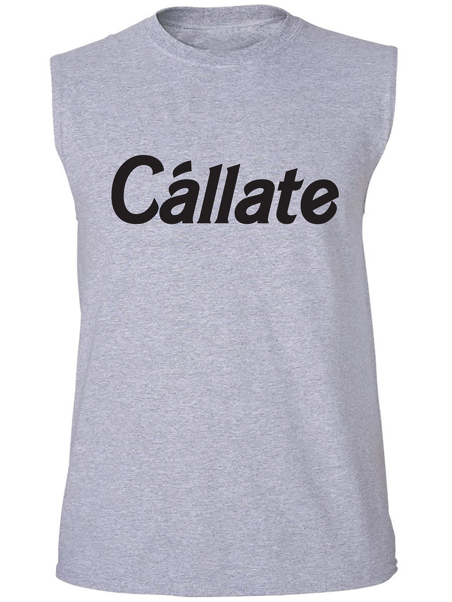 Callate Ma Callate Adult Sleeveless Tee - Walmart.com