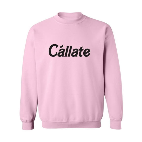 Callate Crewneck Sweatshirt