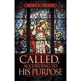 thumbnail image 1 of Called, According to His Purpose, (Paperback), 1 of 1