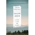 thumbnail image 1 of Pre-Owned Called Again: A Story of Love and Triumph (Paperback) 0825307457 9780825307454, 1 of 1