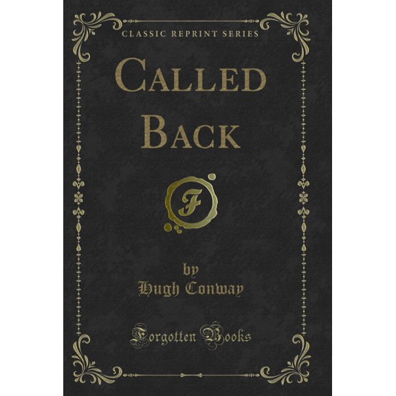 Called Back (Classic Reprint)
