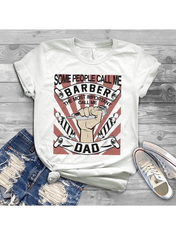 Called Me Baber But Dad Is The Most Important Gift T-Shirt