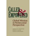 thumbnail image 1 of Called and Empowered: Global Mission in Pentecostal Perspective (Paperback), 1 of 1