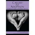 thumbnail image 1 of Pre-Owned Called to Adoption: A Christian's Guide to Answering the Call (Paperback) 1935176099 9781935176091, 1 of 1
