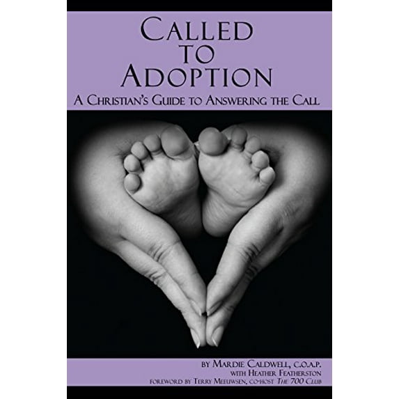 Pre-Owned Called to Adoption: A Christian's Guide to Answering the Call (Paperback) 1935176099 9781935176091