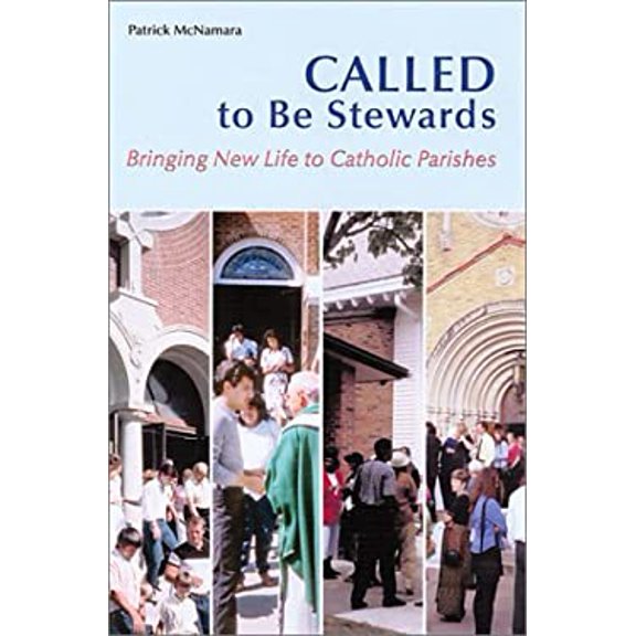 Pre-Owned Called to Be Stewards: Bringing New Life to Catholic Parishes (Paperback) 0814628893 9780814628898