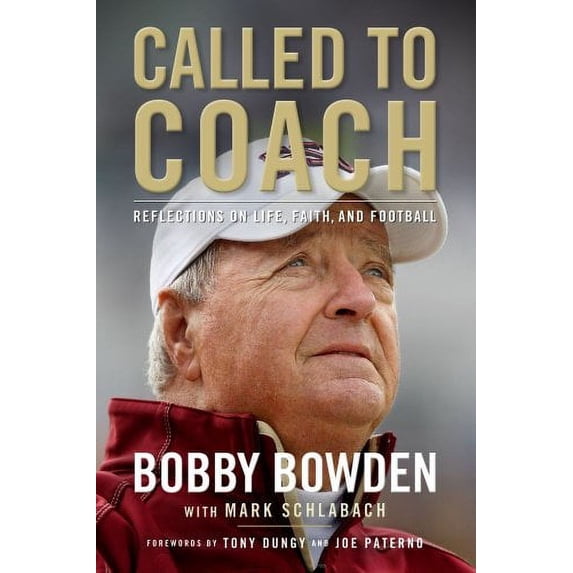 Pre-Owned Called to Coach: Reflections on Life, Faith, and Football (Hardcover) 1439195978 9781439195970
