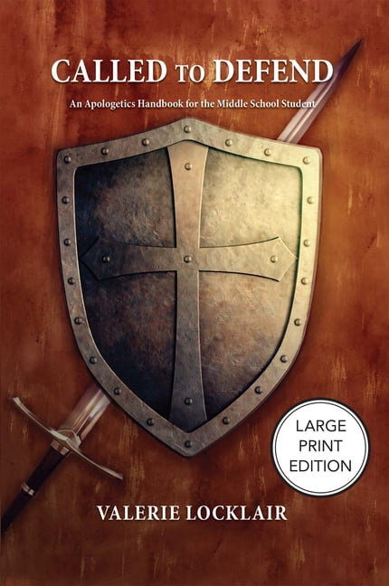 Called to Defend: An Apologetics Handbook for the Middle School Student, (Paperback)