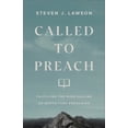 thumbnail image 1 of Pre-Owned Called to Preach: Fulfilling the High Calling of Expository Preaching (Paperback) 0801094860 9780801094866, 1 of 1