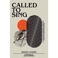 thumbnail image 1 of Pre-Owned Called to Sing: A Theological Overview & Practical Guide to Prophetic Singing Paperback, 1 of 1