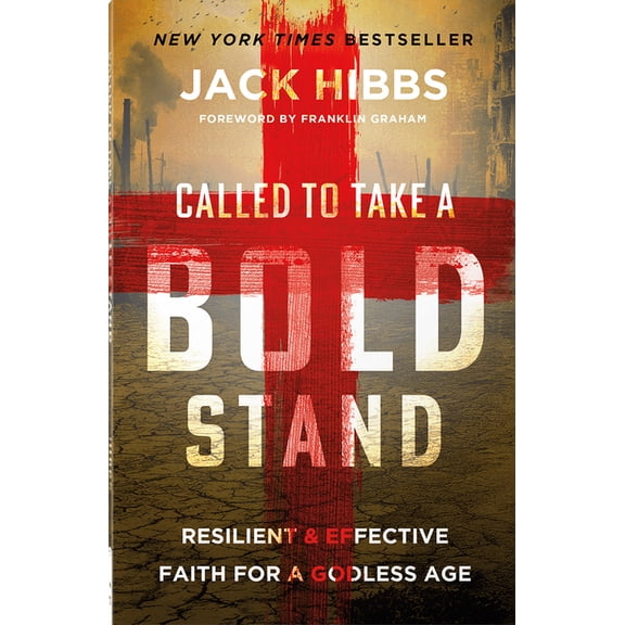Called to Take a Bold Stand: Resilient and Effective Faith for a Godless Age, (Paperback)