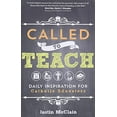 thumbnail image 1 of Pre-Owned Called to Teach: Daily Inspiration for Catholic Educators (Paperback) 1594716854 9781594716850, 1 of 1