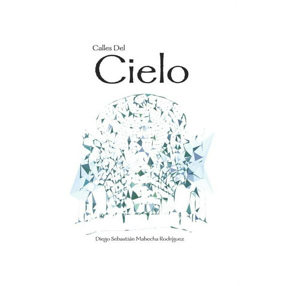 Calles Del Cielo (Paperback)
