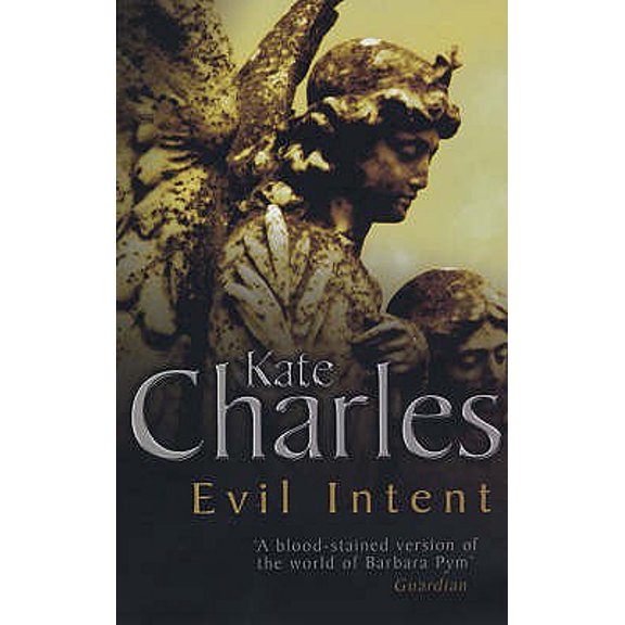 Pre-Owned Callie Anson (Paperback): Evil Intent. Kate Charles (Paperback)