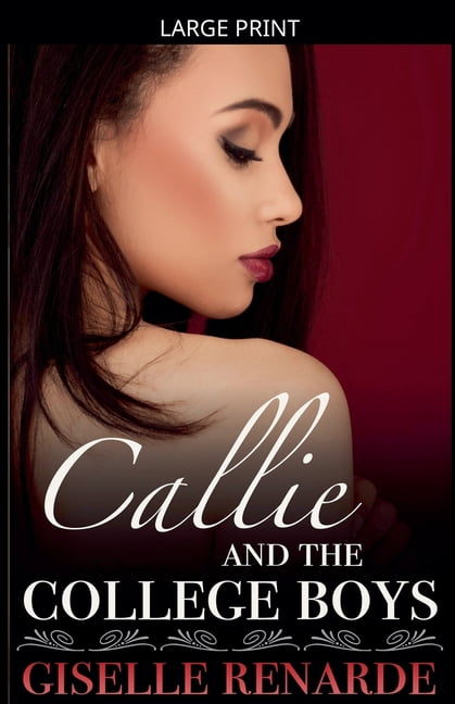 Callie and the College Boys, (Paperback)