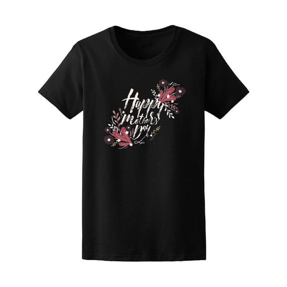 Calligraphic Happy Mother's Day T-Shirt Women -Image by Shutterstock, Female Small