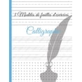 thumbnail image 1 of Calligraphie 3 Modèles de Feuilles d'exercices: Carnet d'exercices - écriture manuscrite - 100 pages - A4 (Paperback), 1 of 1