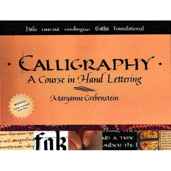 Calligraphy : A Course in Hand Lettering