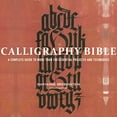 thumbnail image 1 of Pre-Owned Calligraphy Bible: A Complete Guide to More Than 100 Essential Projects and Techniques Paperback, 1 of 1