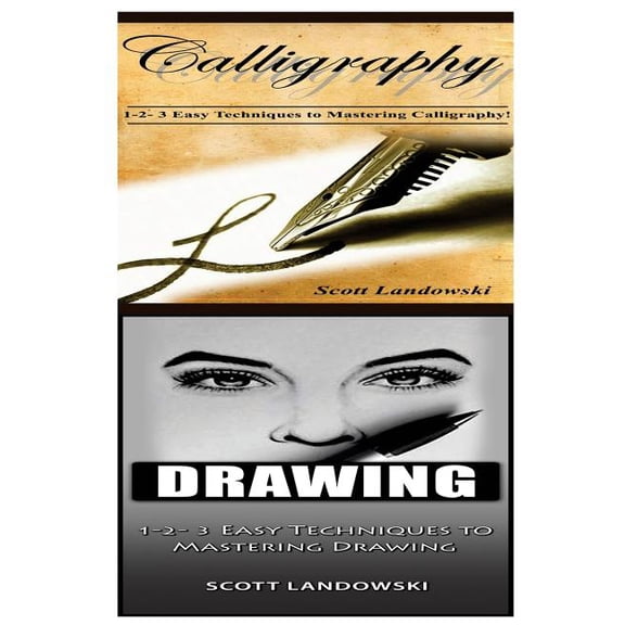 Calligraphy Drawing: 1-2-3 Easy Techniques to Mastering Calligraphy! 1-2-3 Easy Techniques to Mastering Drawing! Paperback 1542733103 9781542733106 Scott Landowski