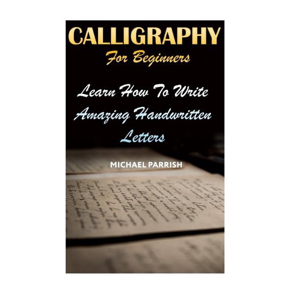 Calligraphy For Beginners