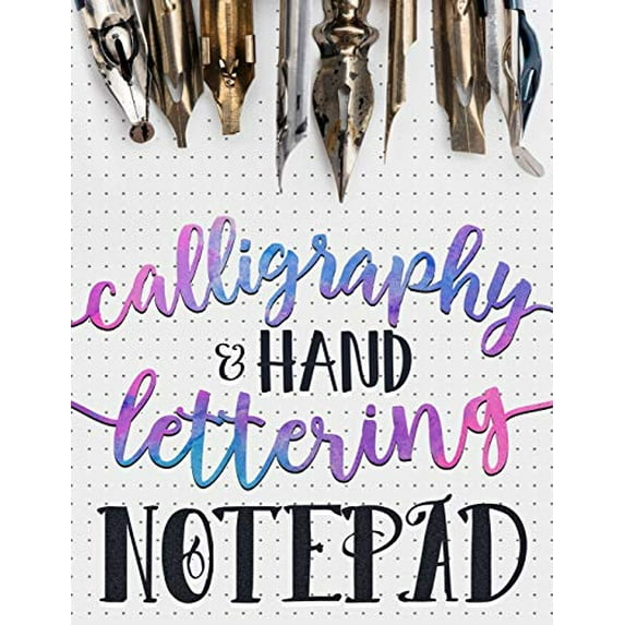 Pre-Owned Calligraphy & Hand Lettering Notepad: Beginner Practice Workbook & Introduction to Lettering & Calligraphy (Paperback) 1945888741 9781945888748