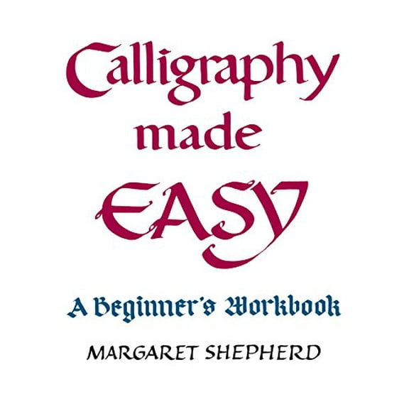 Pre-Owned Calligraphy Made Easy : A Beginner's Workbook (Paperback)