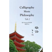 Calligraphy Meets Philosophy Calligraphy Meets Philosophy - Talk 2 尚語 第二話, Book 2, Paperback