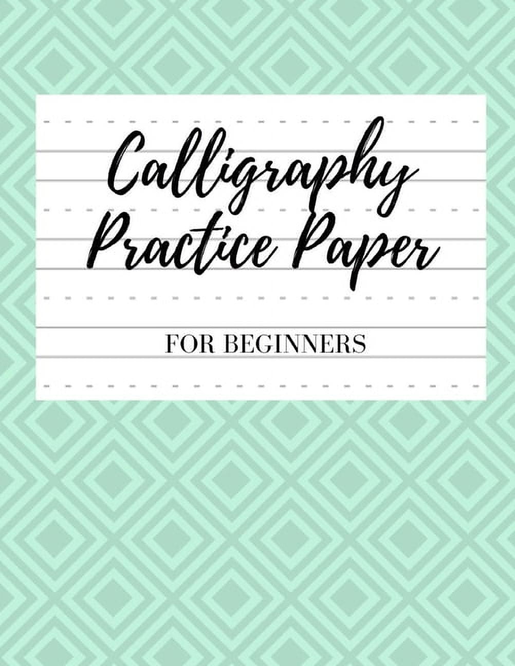 Calligraphy Paper for Beginners : Modern Calligraphy Practice Sheets - 100  sheets, Nifty Hand Lettering Practice Notepad, Calligraphy Parchment Paper