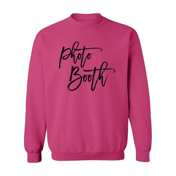 Calligraphy "Photo Booth". Sweatshirt Women -Image by Shutterstock, Female 3X-Large