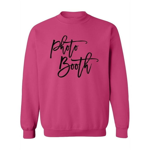 Calligraphy "Photo Booth". Sweatshirt Women -Image by Shutterstock, Female x-Large