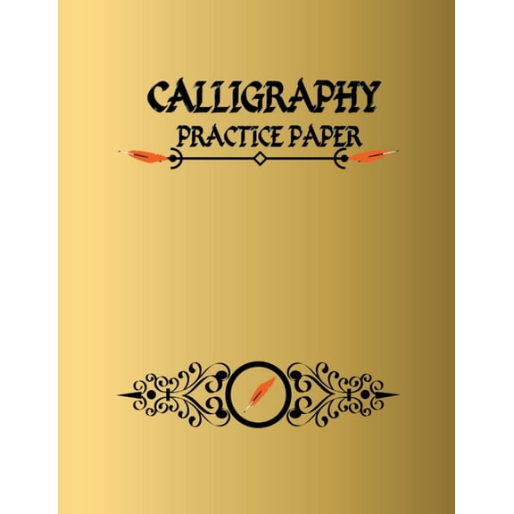 Calligraphy Practice Paper: Useful Calligraphy Workbook for Writing Letters, (Paperback)