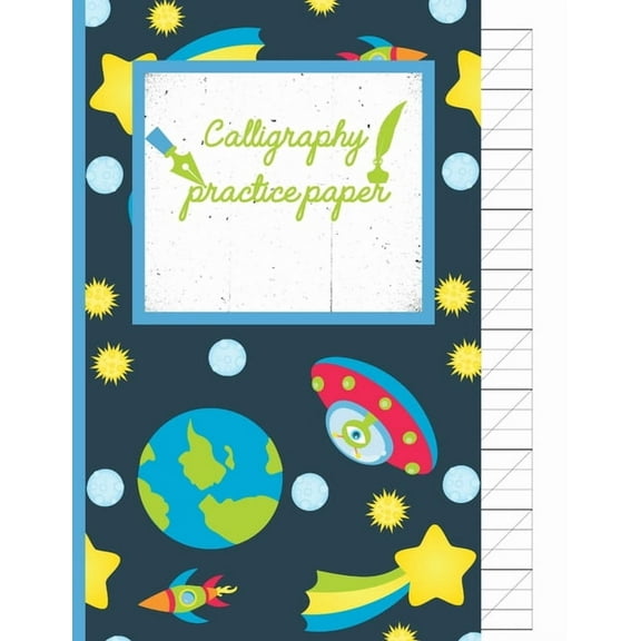 Calligraphy Practice paper: Gifts for space lovers; cute & elegant Nile blue Space Alien hand writing workbook with practice sheets for adults & kids to write in. (Paperback)