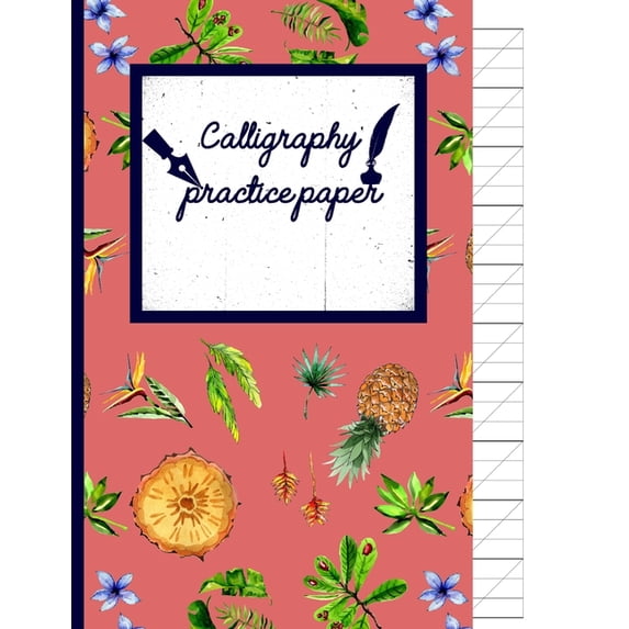 Calligraphy Practice paper: Roman watercolor hand writing workbook tropical school, fruit punch for adults & kids 120 pages of practice sheets to