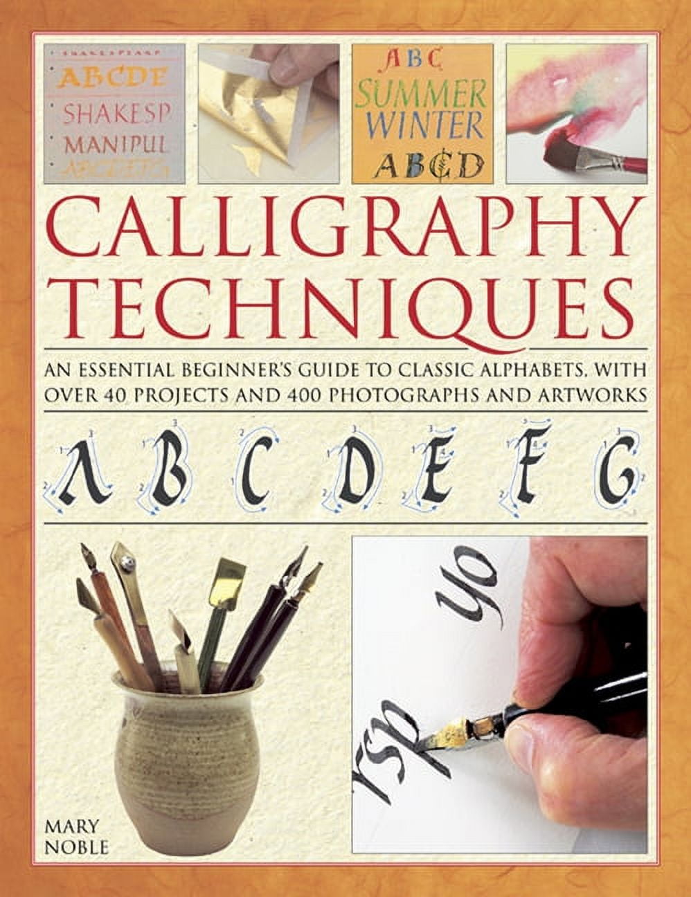 Calligraphy Techniques : An essential beginner's guide to classic ...