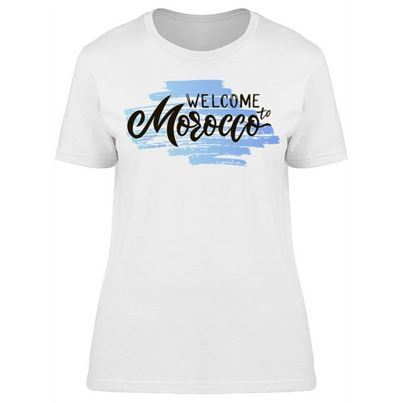 Calligraphy Welcome To Morocco T-Shirt Women -Image by Shutterstock, Female x-Large