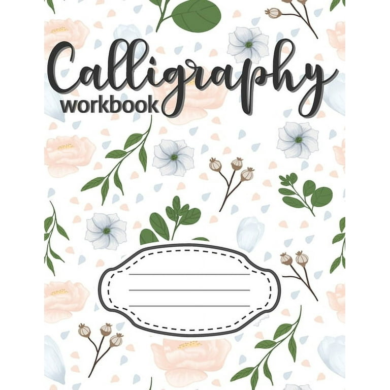Calligraphy Workbook : Learn Calligraphy Practice Sheets Alphabet Hand  Lettering Script Writing Art Paper For Beginners Artists Grid for Slanted
