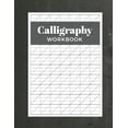thumbnail image 1 of Calligraphy Workbook: Modern Calligraphy Practice Sheets 120 Sheet Pad, (Paperback), 1 of 1
