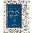 thumbnail image 1 of Pre-Owned Calligraphy and Illumination: A History and Practical Guide (Hardcover) 0810941198 9780810941199, 1 of 1