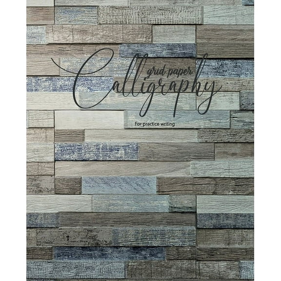 Calligraphy grid paper For practice writing: Calligraphy Workbook Hand Writing dot book Lettering parchment beginner alphabet sheets books calligraphy, (Paperback)