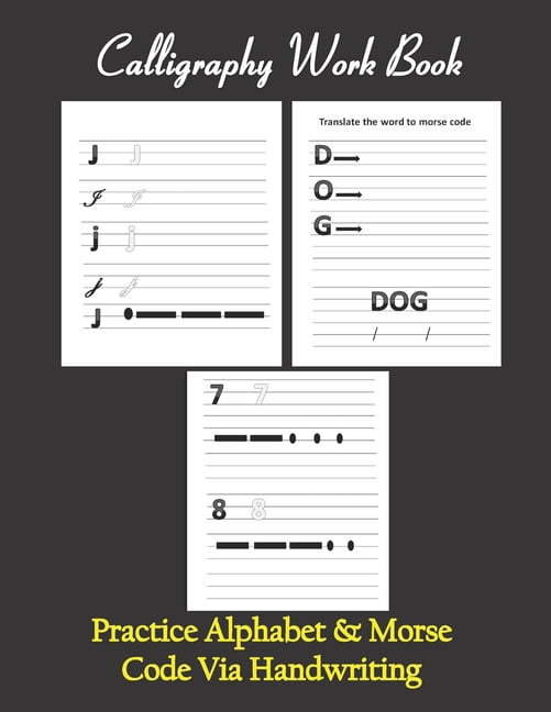 Calligraphy workbook, Practice Alphabet & Morse Code Via Handwriting ...