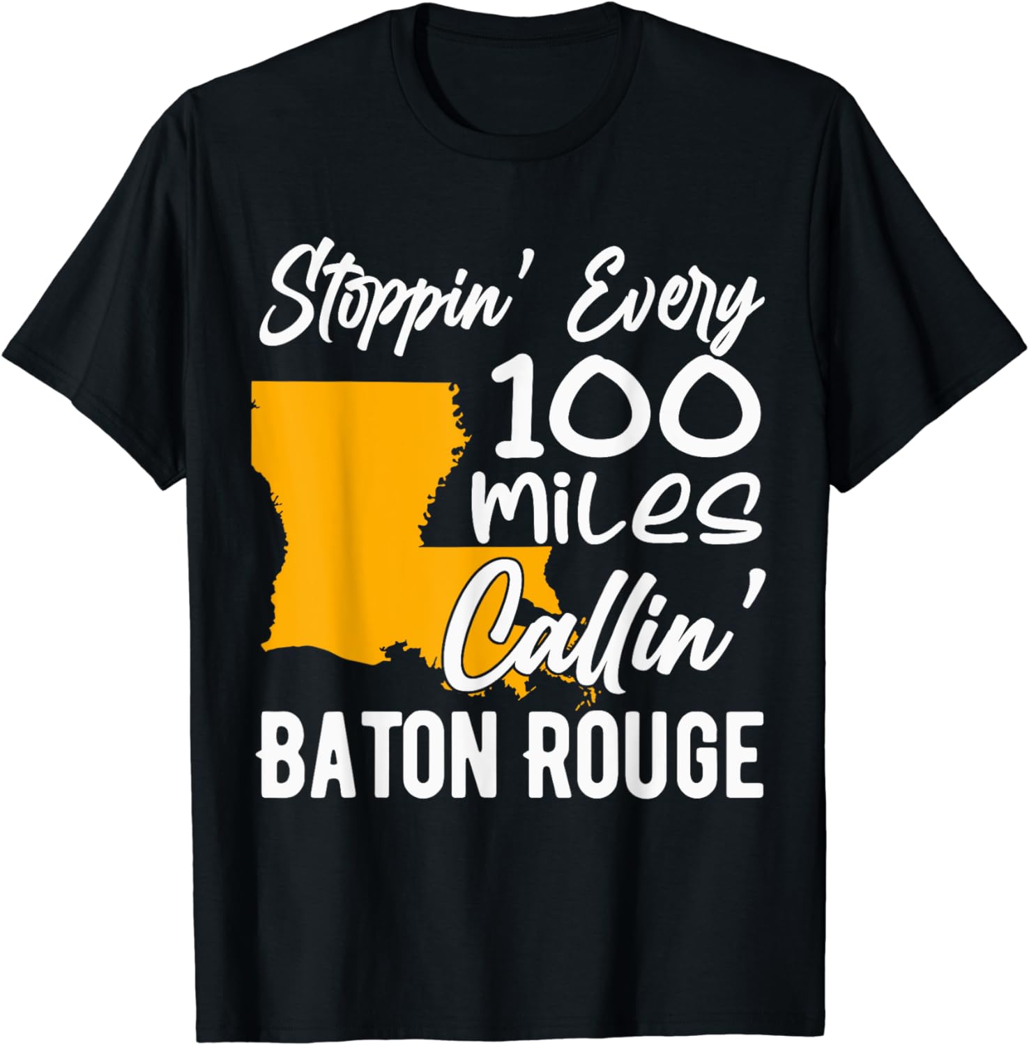 Callin' Baton Rouge Music Concert Funny Tee For Women Men TShirt