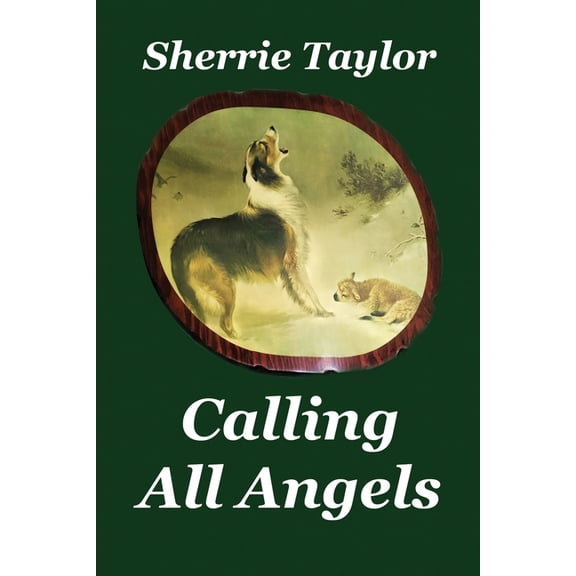 Calling All Angels (Paperback)