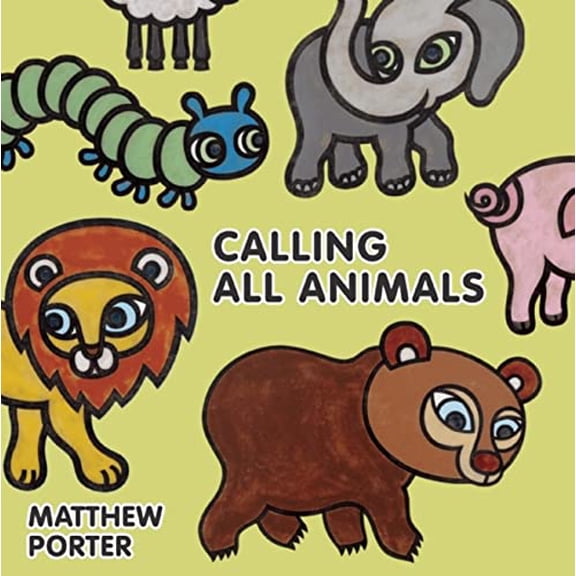 Pre-Owned Calling All Animals Hardcover Matthew Porter