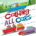 thumbnail image 1 of Pre-Owned Calling All Cars (Board book) 1492638366 9781492638360, 1 of 1