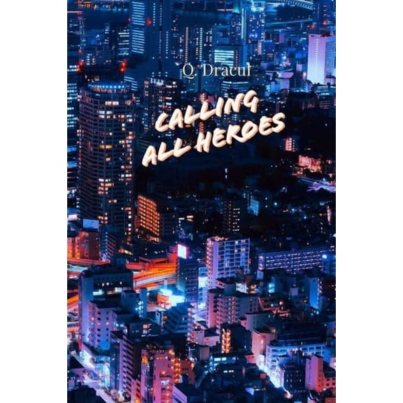 Calling All Heroes, (Paperback)
