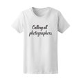 thumbnail image 1 of Calling All Photographers Quote Tee - Image by Shutterstock, 1 of 2